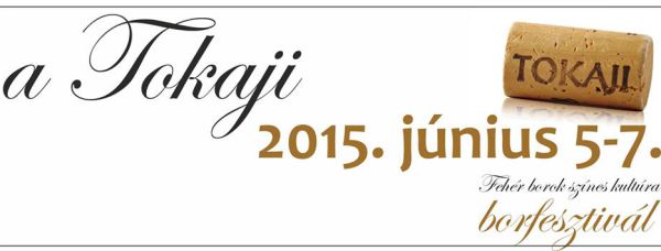 Tokaj Wine Festival 5-7 June 2015 - header